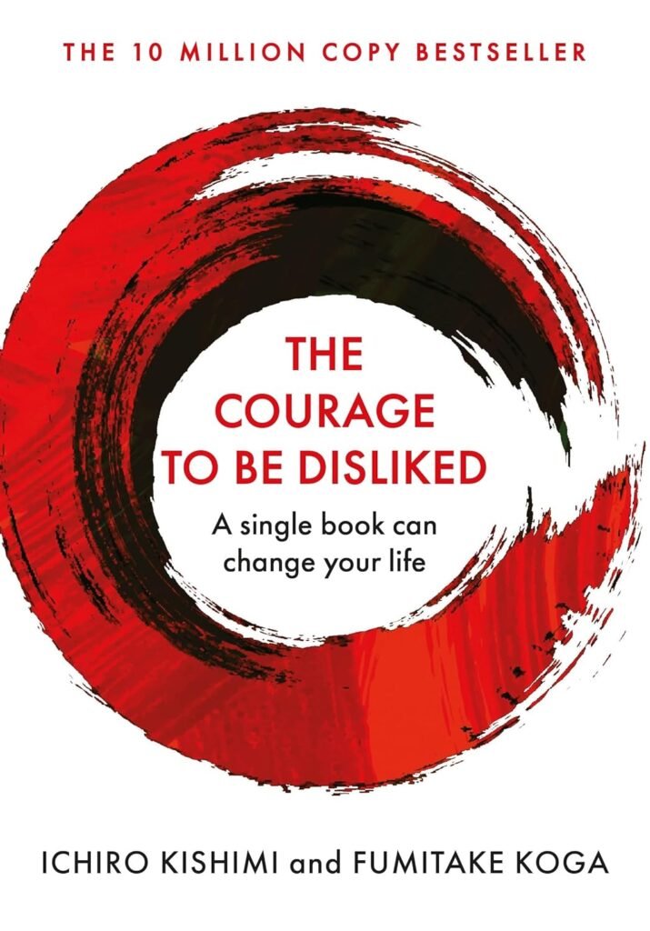 the courage to be disliked